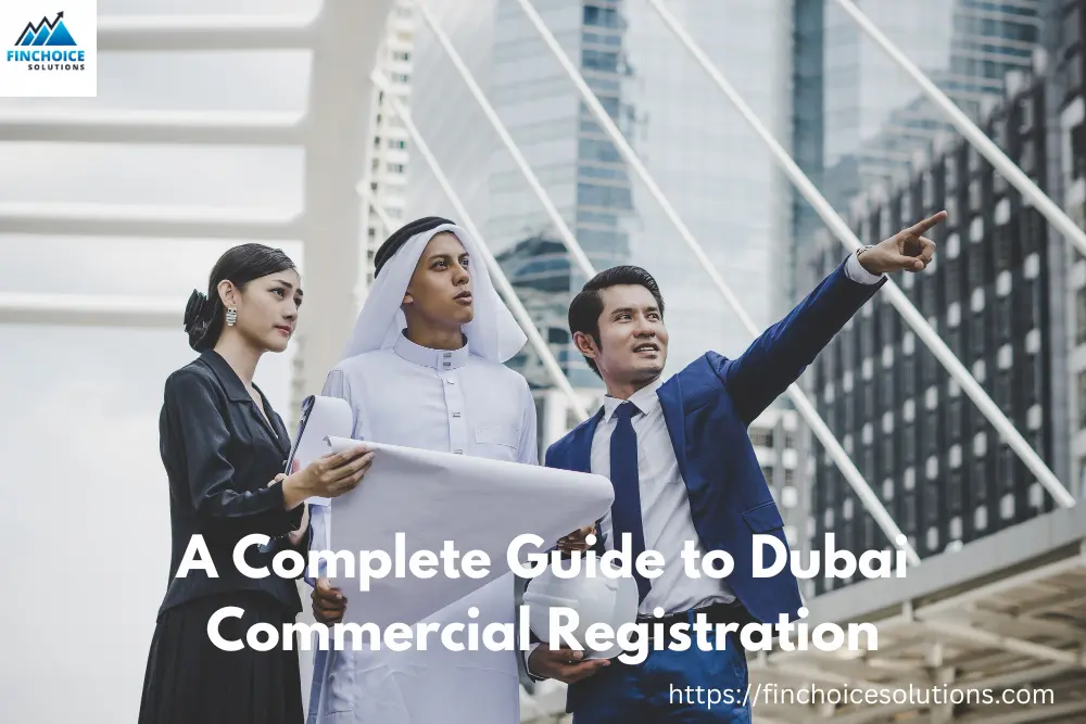 A Complete Guide to Dubai Commercial Registration
